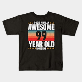 This is What An Awesome 99 Year Old Looks LIke, 99th Birthday Kids T-Shirt